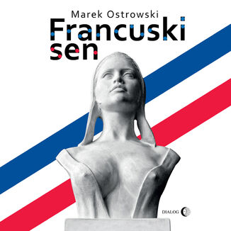 Francuski sen Marek Ostrowski - audiobook MP3