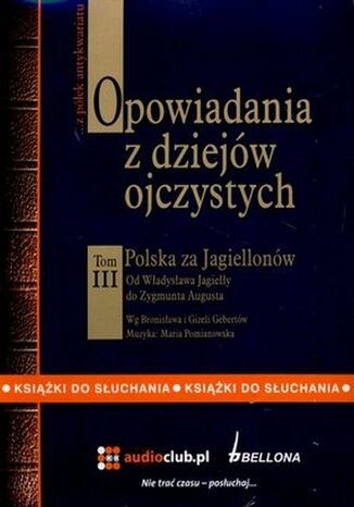 Opowiadania z dziejów ojczystych. Tom 3 Bronisław Gebert - okladka książki