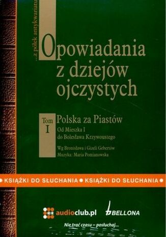 Opowiadania z dziejów ojczystych. Tom I Bronisław Gebert - okladka książki