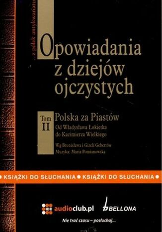 Opowiadania z dziejów ojczystych. Tom II Bronisław Gebert - okladka książki