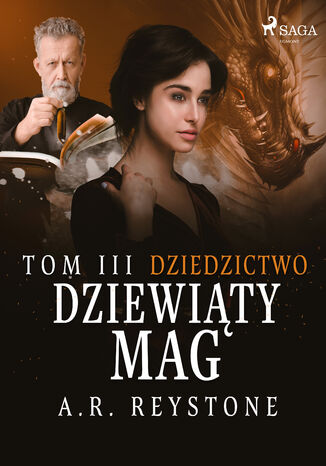 Dziewiąty Mag. Dziedzictwo. Tom 3 A.R. Reystone - okladka książki