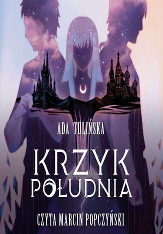 Krzyk Południa. Tom III Ada Tulińska - okladka książki