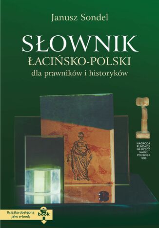 Słownik łacińsko-polski dla prawników i historyków Janusz Sondel - okladka książki