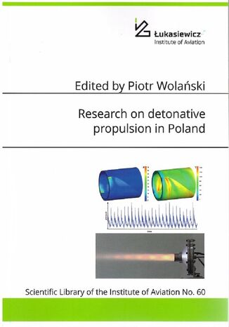 Research on detonative propulsion in Poland Edited by Piotr Wolański - okladka książki