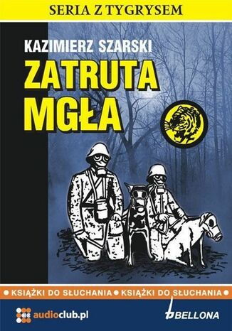 Zatruta mgła Kazimierz Szarski - okladka książki