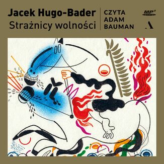 Strażnicy wolności Jacek Hugo-Bader - audiobook MP3