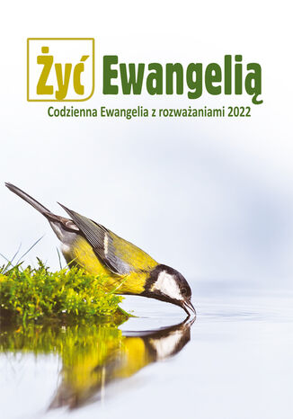 Żyć Ewangelią. Codzienna Ewangelia z rozważaniami 2022 Misjonarze Krwi Chrystusa - okladka książki