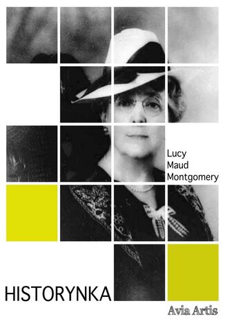 Historynka Lucy Maud Montgomery - okladka książki