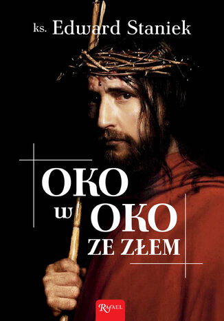 Oko w oko ze złem ks. Edward Staniek - okladka książki