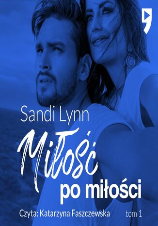 Miłość po miłości. Tom 1 Sandi Lynn - okladka książki