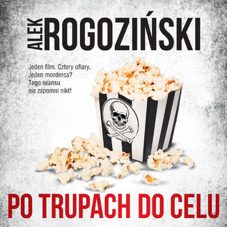 Po trupach do celu Alek Rogoziński - okladka książki