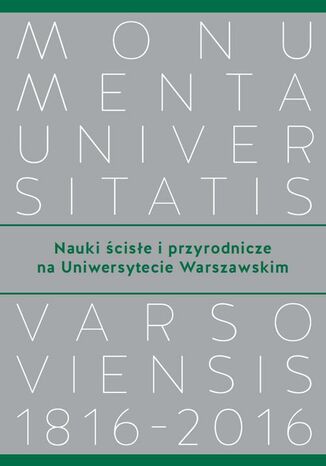 Nauki ścisłe i przyrodnicze na Uniwersytecie Warszawskim Andrzej Kajetan Wróblewski - okladka książki