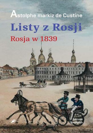 Lisy z Rosji. Rosja w 1839 roku Astolphe De Custine - okladka książki