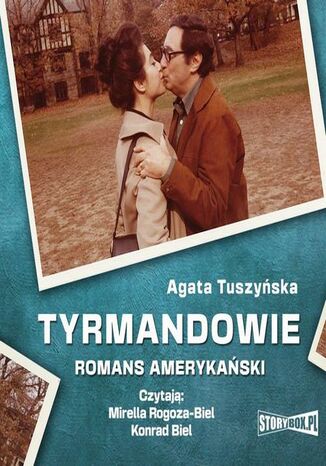 Tyrmandowie. Romans amerykański Agata Tuszyńska - okladka książki