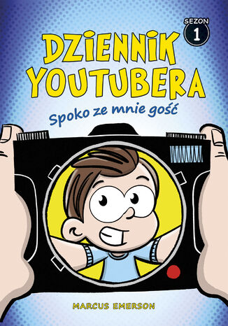 Dziennik Youtubera. Spoko ze mnie gość (t.1) Marcus Emerson - okladka książki