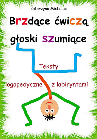 Brzdące ćwiczą głoski szumiące Katarzyna Michalec - okladka książki