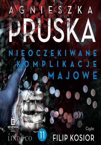 Nieoczekiwane komplikacje majowe. Sezon na zbrodnie. Tom 11 Agnieszka Pruska - okladka książki