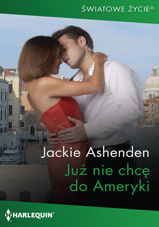 Już nie chcę do Ameryki Jackie Ashenden - okladka książki