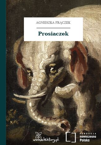 Prosiaczek Agnieszka Frączek - okladka książki