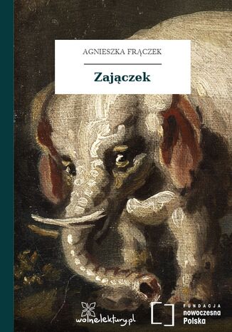 Zajączek Agnieszka Frączek - okladka książki