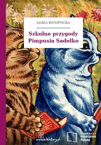 Szkolne przygody Pimpusia Sadełko Maria Konopnicka - okladka książki