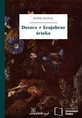 Deszcz + krajobraz ścieka Paweł Kozioł - okladka książki