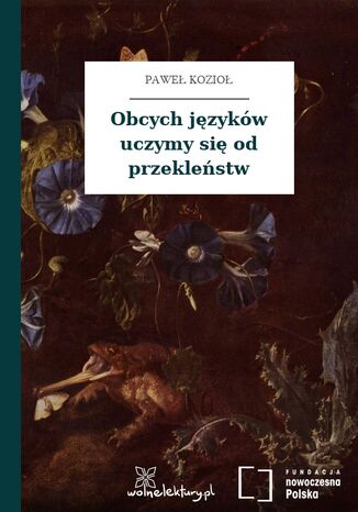 Obcych języków uczymy się od przekleństw Paweł Kozioł - okladka książki