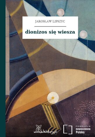 dionizos się wiesza Jarosław Lipszyc - okladka książki