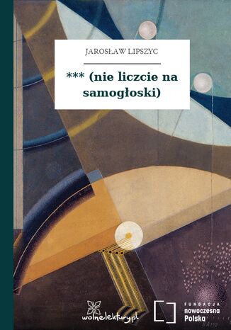 *** (nie liczcie na samogłoski) Jarosław Lipszyc - okladka książki