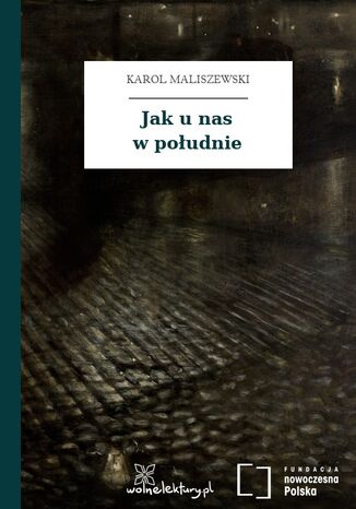 Jak u nas w południe Karol Maliszewski - okladka książki