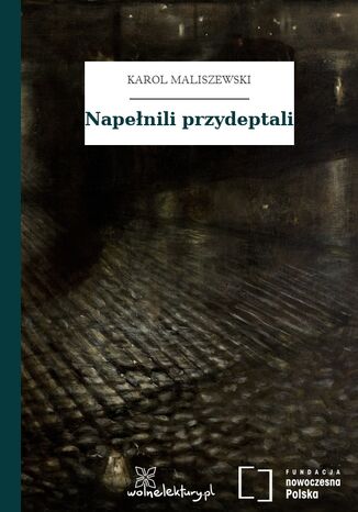 Napełnili przydeptali Karol Maliszewski - okladka książki