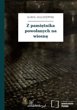 Z pamiętnika powołanych na wiosnę Karol Maliszewski - okladka książki