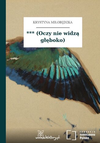 *** (Oczy nie widzą głęboko) Krystyna Miłobędzka - okladka książki