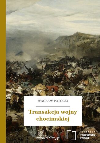 Transakcja wojny chocimskiej Wacław Potocki - okladka książki