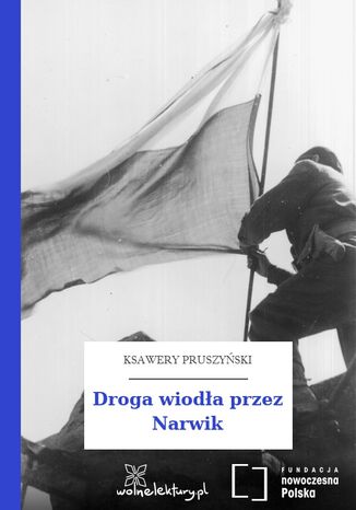 Droga wiodła przez Narwik Ksawery Pruszyński - okladka książki