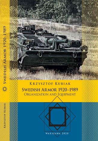 Swedish Armor 1920-1989 Krzysztof Kubiak - okladka książki