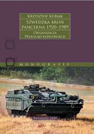 Szwedzka broń pancerna 1920-1989 Krzysztof Kubiak - okladka książki