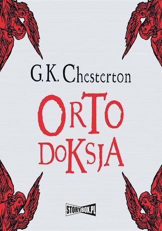 Ortodoksja Gilbert Keith Chesterton - okladka książki