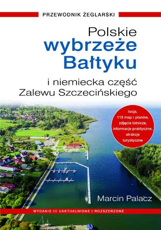 Polskie wybrzeże Bałtyku i niemiecka część Zalewu Szczecińskiego Marcin Palacz - okladka książki