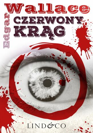 Czerwony Krąg. Klasyka angielskiego kryminał Edgar Wallace - okladka książki