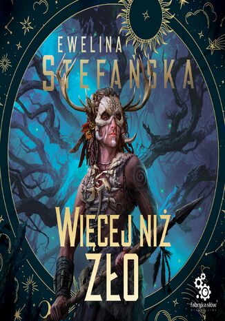 Kroniki Traw (#1). Więcej niż zło Ewelina Stefańska - okladka książki