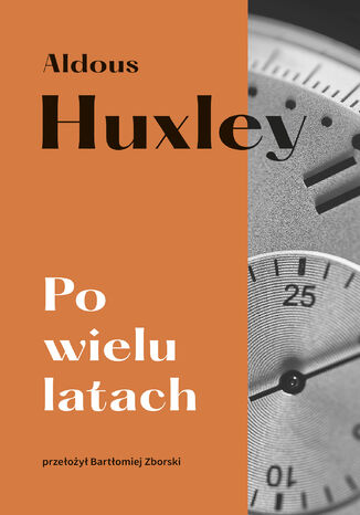 Po wielu latach Aldous Huxley - okladka książki