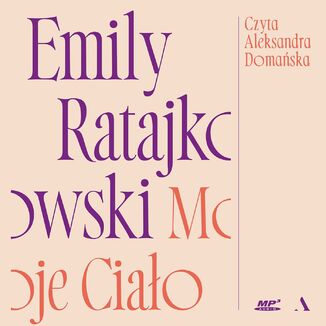 Moje ciało Emily Ratajkowski - audiobook MP3