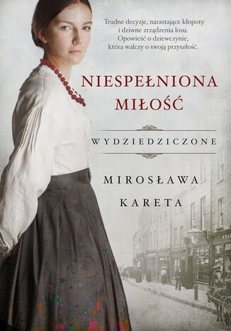 Niespełniona miłość Mirosława Kareta - okladka książki