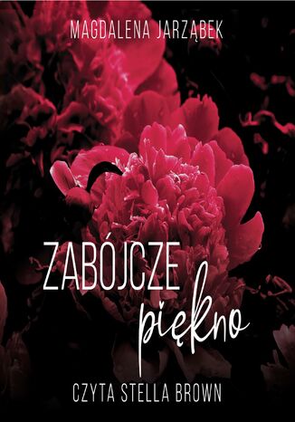 Zabójcze piękno. Tom 1 Magdalena Jarząbek - okladka książki