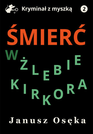 Śmierć w Żlebie Kirkora Janusz Osęka - okladka książki