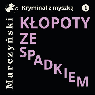 Kłopoty ze spadkiem Antoni Marczyński - audiobook MP3