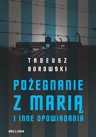 Pożegnanie z Marią Tadeusz Borowski - okladka książki