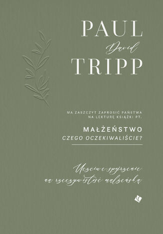 Małżeństwo. Czego oczekiwaliście? Paul David Tripp - okladka książki