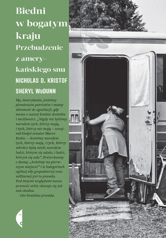 Biedni w bogatym kraju. Przebudzenie z amerykańskiego snu Nicholas D. Kristof, Sheryl WuDunn - okladka książki